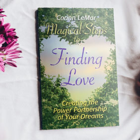 Magical Steps to Finding Love: Creating the Power Partnership of Your Dreams
